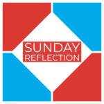 Sunday Reflection