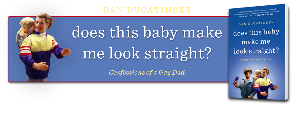 Dan Bucatinsky Does This Baby Make Me Look Straight book