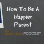 How to be a Happier Parent KJ Dell'Antonia