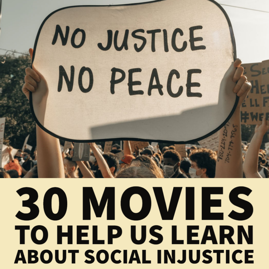 30 Movies to Help Us Learn About Social Injustice