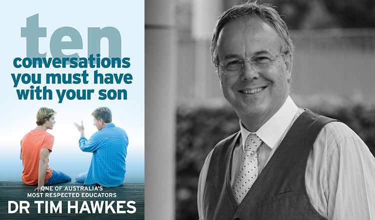 Tim Hawkes 10 Conversations You Must Have with Your Son