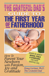 grateful dad's guide to first year of fatherhood